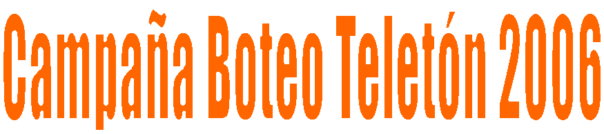 Campaa Boteo Teletn 2006 